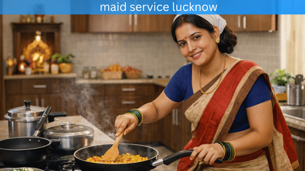 Best Maid service in Lucknow 